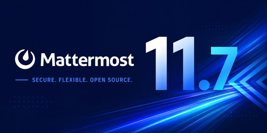 Mattermost 11.7