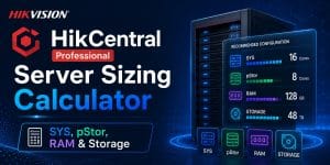 HikCentral Professional Server Sizing Calculator – SYS, pStor, RAM & Storage