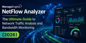 ManageEngine NetFlow Analyzer The Ultimate Guide to Network Traffic Analysis and Bandwidth Monitoring