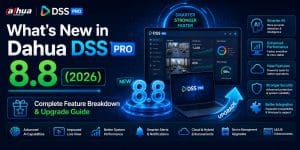 What’s New in Dahua DSS Pro 8.8 (2026)