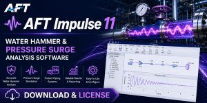 AFT Impulse 11 — Water Hammer & Pressure Surge Analysis Software Download & License